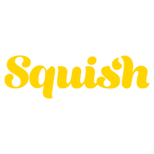 SQUISH